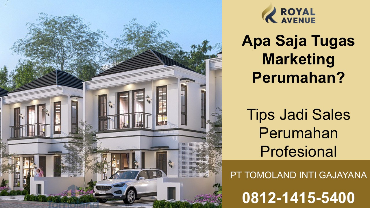 Apa Saja Tugas Marketing Perumahan? Panduan Lengkap Memahami Peran dan Strateginya