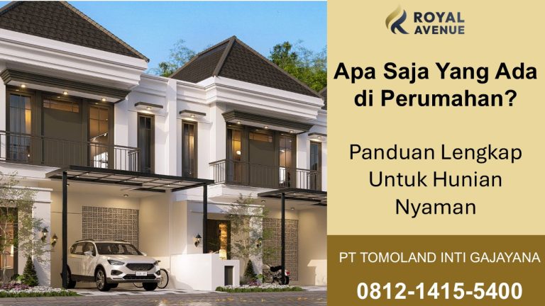 Apa Saja Yang Ada Di Perumahan? Panduan Lengkap Untuk Hunian Nyaman : Royal Avenue Sulfat
