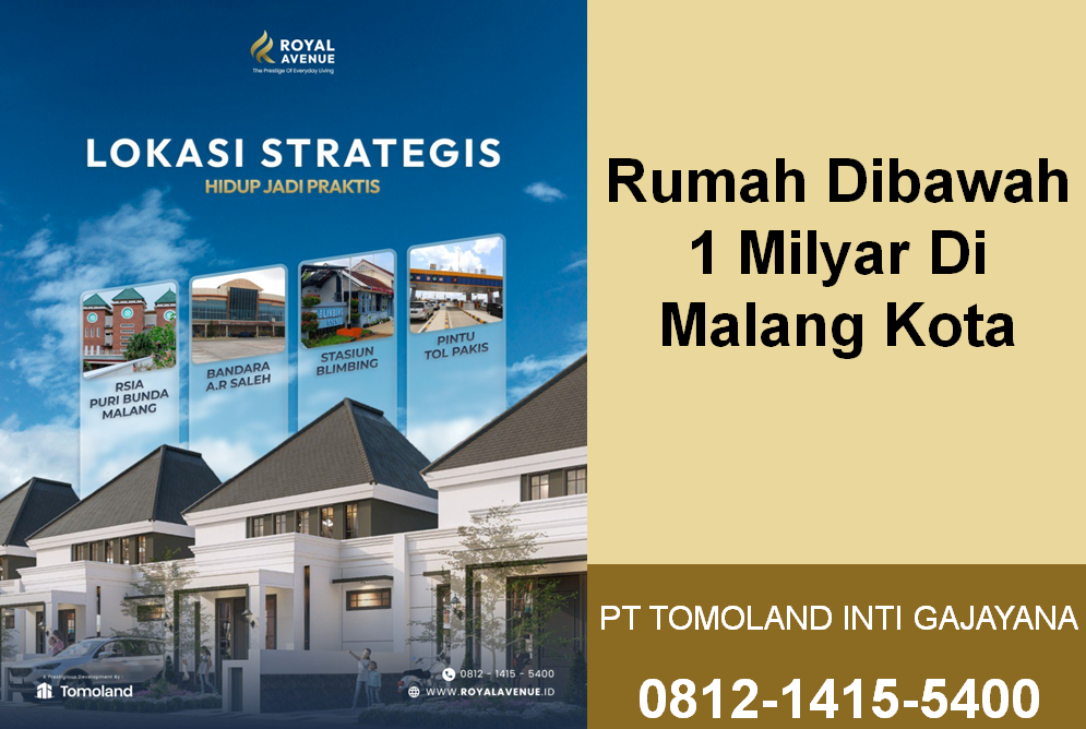 Rumah Dibawah 1 Milyar di Malang: Pilihan Terbaik untuk Hunian dan Investasi