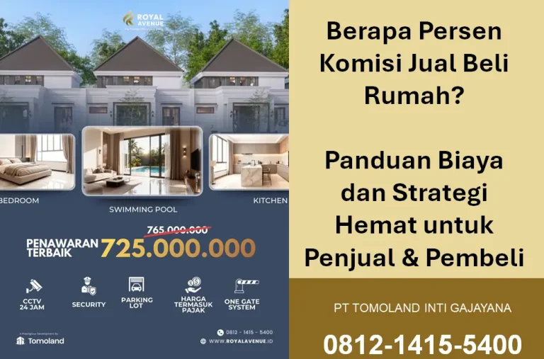 Berapa Persen Komisi Jual Beli Rumah? Panduan Biaya dan Strategi Hemat untuk Penjual & Pembeli