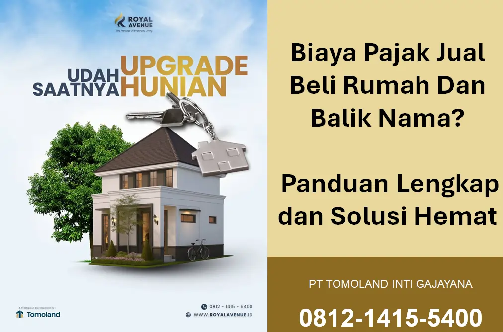 Berapa Biaya Pajak Jual Beli Rumah Dan Balik Nama? Panduan Lengkap dan Solusi Hemat