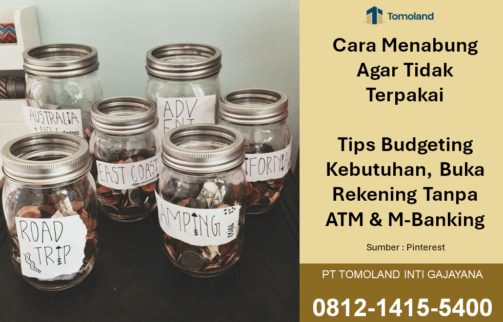 Cara Menabung Agar Tidak Terpakai: Tips Budgeting Kebutuhan, Buka Rekening Tanpa ATM & M-Banking