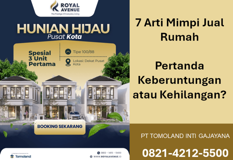 7 Arti Mimpi Jual Rumah: Pertanda Keberuntungan atau Kehilangan?