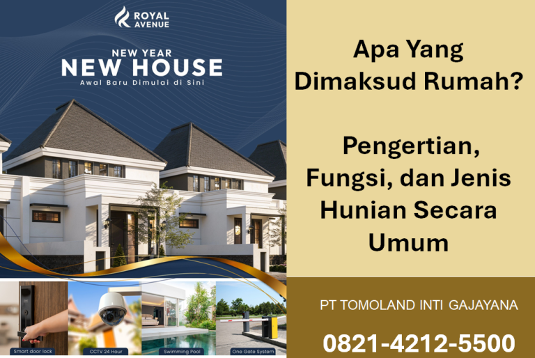 Apa Yang Dimaksud Rumah? Pengertian, Fungsi, dan Jenis Hunian Secara Umum