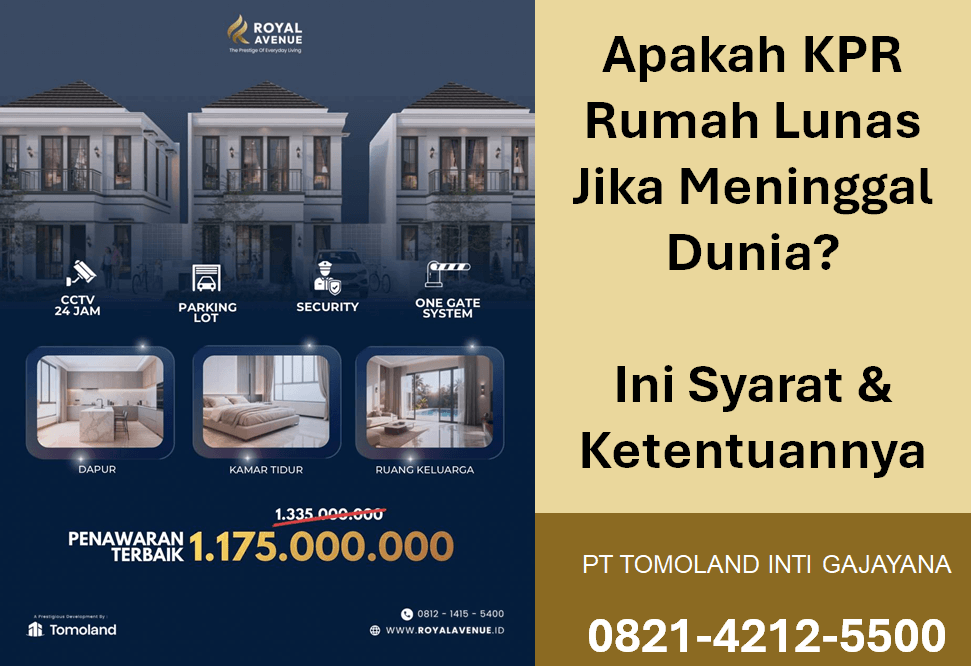 Apakah KPR Rumah Lunas Jika Meninggal Dunia? Ini Syarat & Ketentuannya