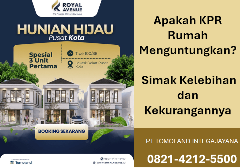 Apakah KPR Rumah Menguntungkan? Simak Kelebihan dan Kekurangannya