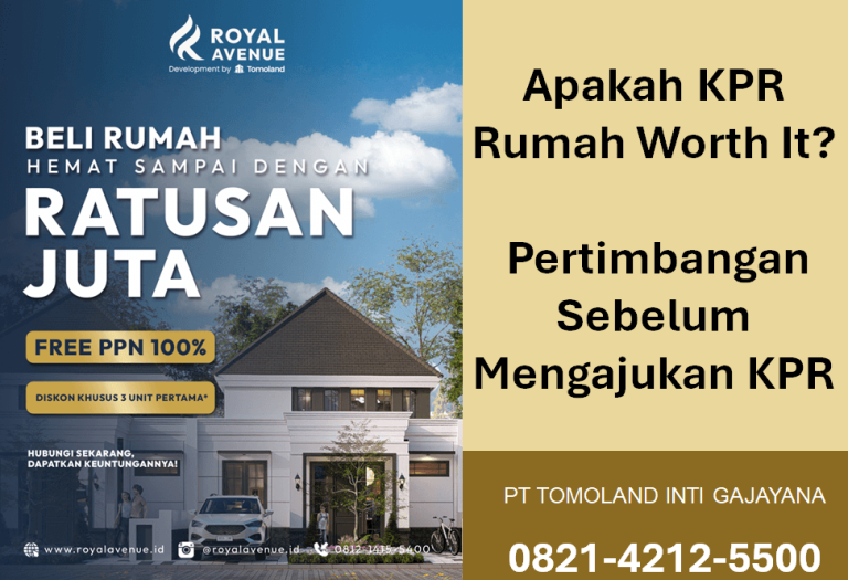 Apakah KPR Rumah Worth It? Pertimbangan Sebelum Mengajukan KPR