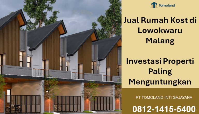 Jual Rumah Kost di Lowokwaru Malang: Investasi Properti Paling Menguntungkan