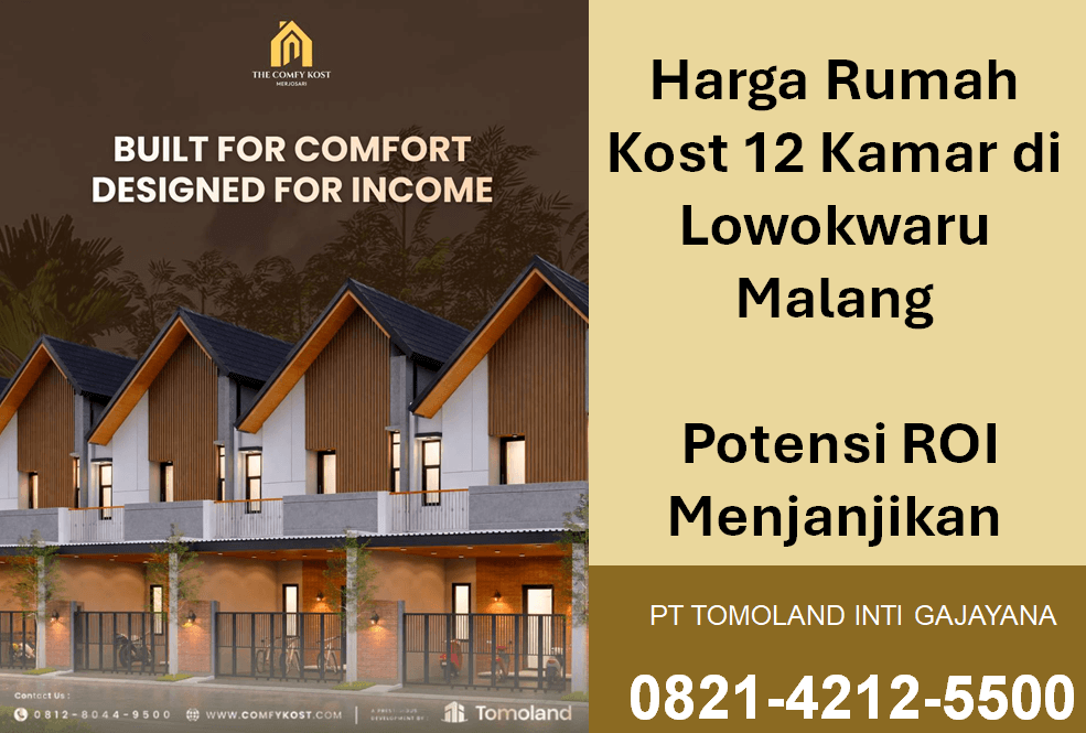 Harga Rumah Kost 12 Kamar di Lowokwaru Malang dan Potensi ROI Menjanjikan