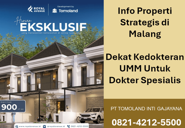 Info Properti Strategis di Malang Dekat Kedokteran UMM Untuk Dokter Spesialis