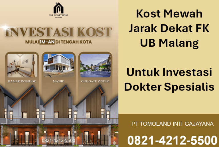 Kost Mewah Jarak Dekat FK UB Malang Untuk Investasi Dokter Spesialis