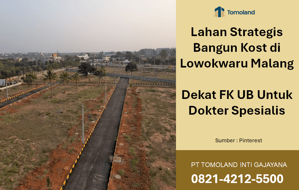 Lahan Strategis Bangun Kost di Lowokwaru Malang Dekat FK UB Untuk Dokter Spesialis