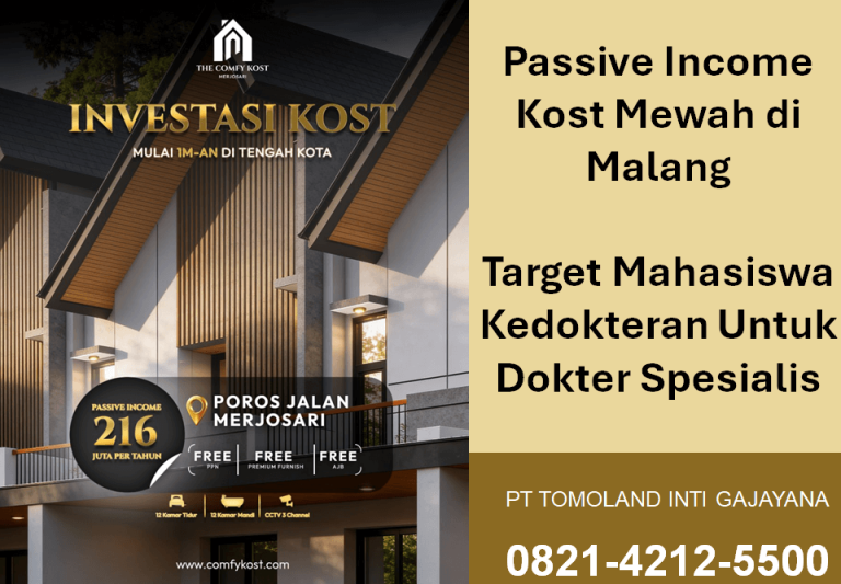 Passive Income Kost Mewah di Malang Target Mahasiswa Kedokteran Untuk Dokter Spesialis