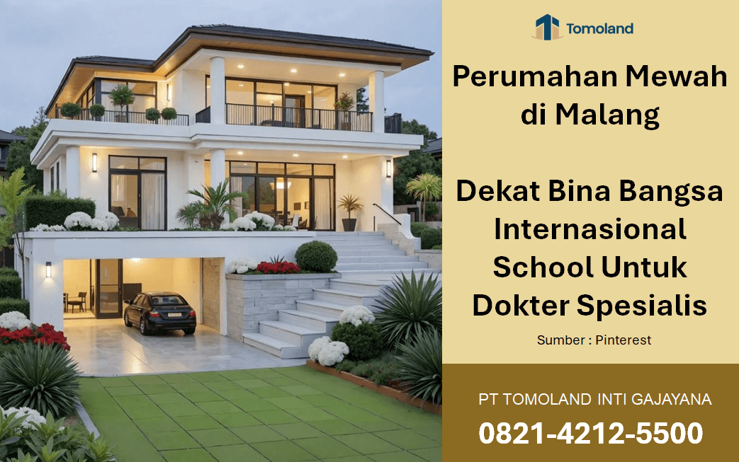 Perumahan Mewah di Malang Dekat Bina Bangsa International School Untuk Dokter Spesialis