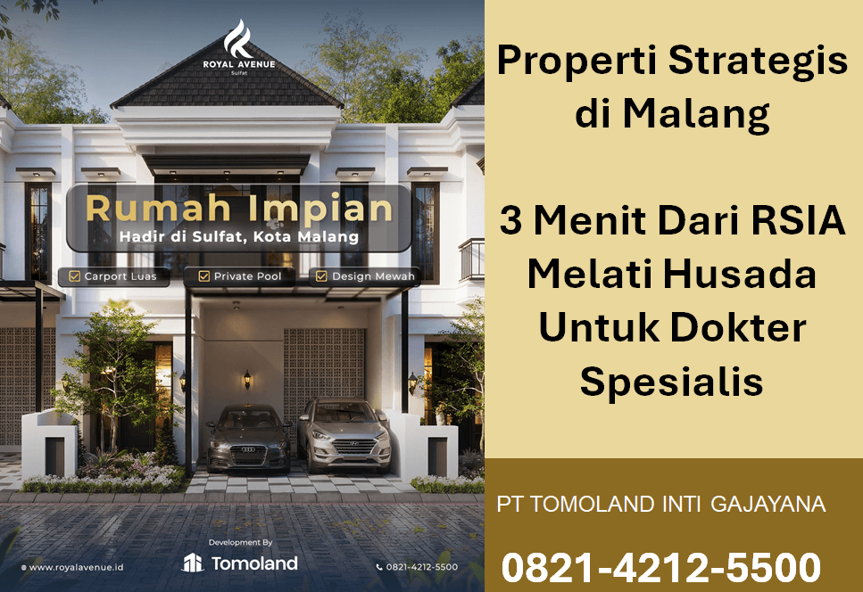 Properti Strategis di Malang 3 Menit Dari RSIA Melati Husada Untuk Dokter Spesialis