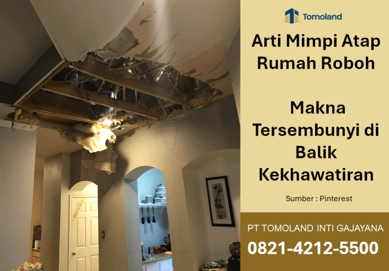 Arti Mimpi Atap Rumah Roboh: Makna Tersembunyi di Balik Kekhawatiran