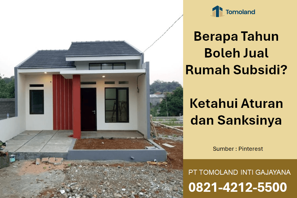 Berapa Tahun Boleh Jual Rumah Subsidi? Ketahui Aturan dan Sanksinya
