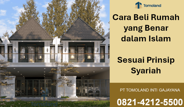 Cara Beli Rumah yang Benar dalam Islam Sesuai Prinsip Syariah