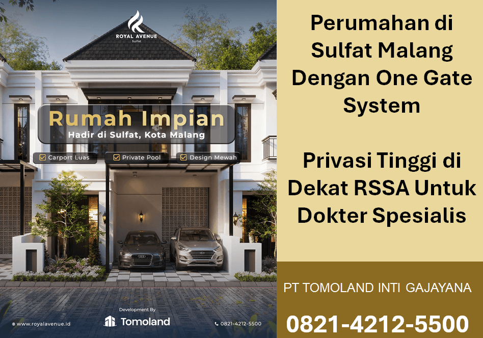 Perumahan di Sulfat Malang One Gate System: Investasi Hunian Eksklusif bagi Tenaga Medis, Royal Avenue Tomoland