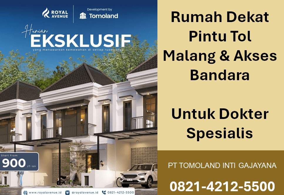 Rumah Dekat Pintu Tol Malang & Akses Bandara Untuk Dokter Spesialis: Investasi Strategis Hunian Premium