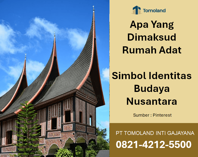 Apa Yang Dimaksud Rumah Adat? Simbol Identitas Budaya Nusantara