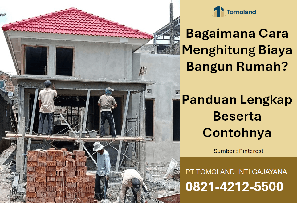 Bagaimana Cara Menghitung Biaya Bangun Rumah? Panduan Lengkap Beserta Contohnya