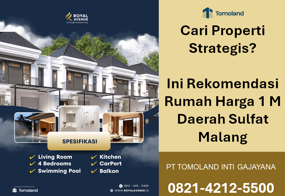 Cari Properti Strategis? Ini Rekomendasi Jual Rumah Harga 1 M Daerah Sulfat Malang | Royal Avenue Tomoland