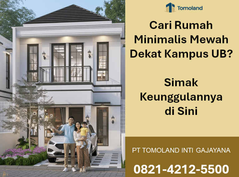 Cari Rumah Minimalis Mewah Dekat Kampus UB? Simak Keunggulannya di Sini
