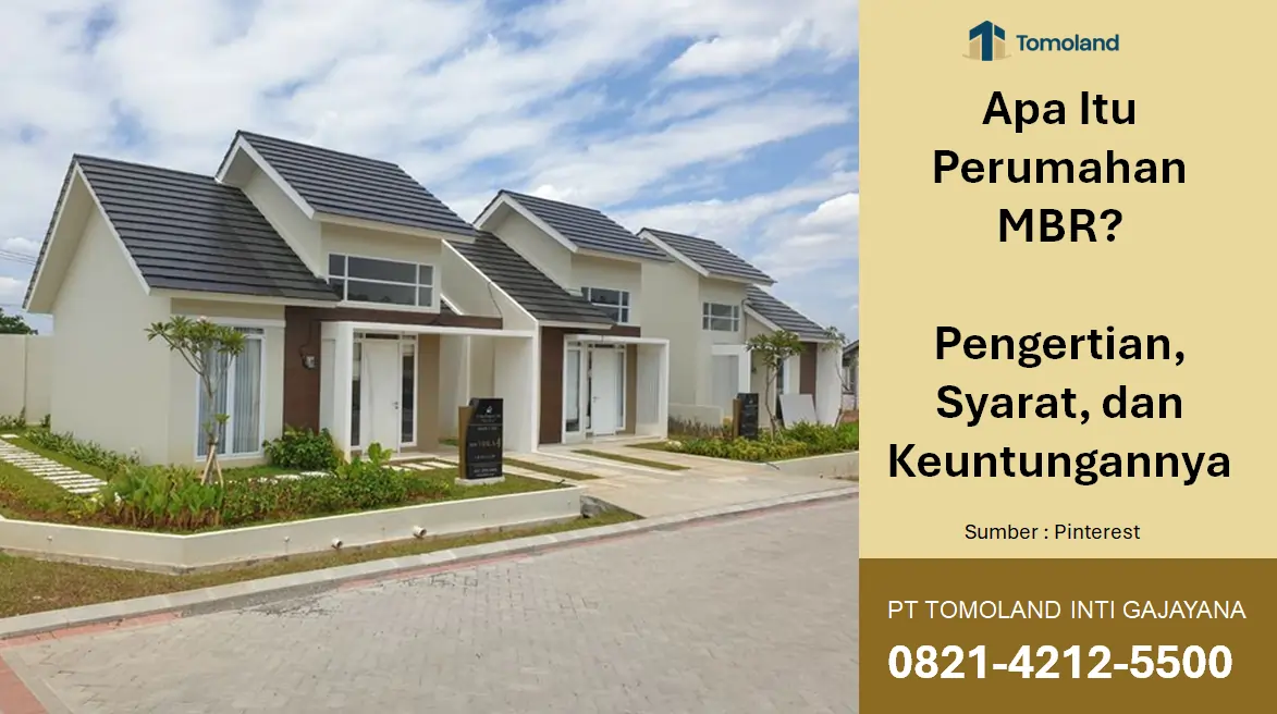 Apa Itu Perumahan MBR? Pengertian, Syarat, dan Keuntungannya