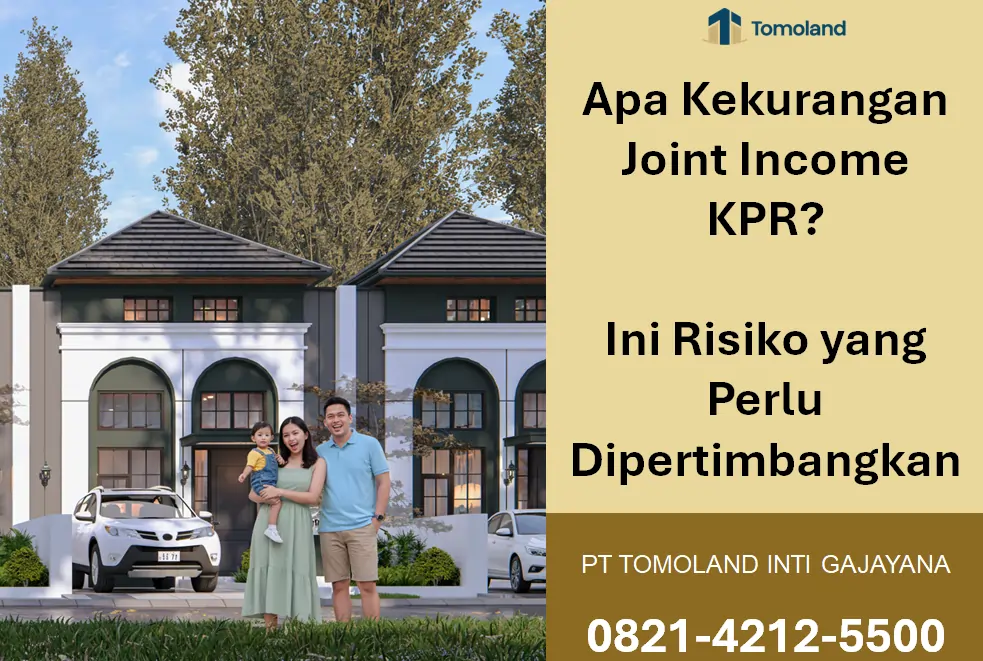 Apa Kekurangan Joint Income KPR? Ini Risiko yang Perlu Dipertimbangkan