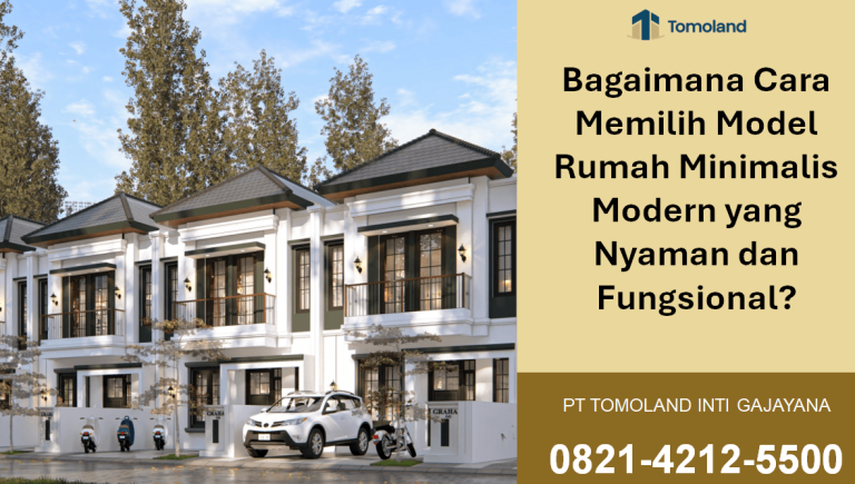 Bagaimana Cara Memilih Model Rumah Minimalis Modern yang Nyaman dan Fungsional?