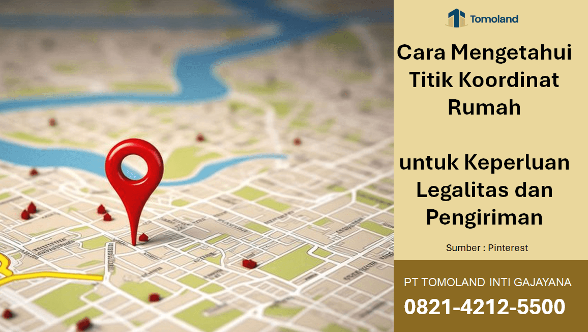 Cara Mengetahui Titik Koordinat Rumah untuk Keperluan Legalitas dan Pengiriman: Strategi Mengamankan Aset Properti Anda