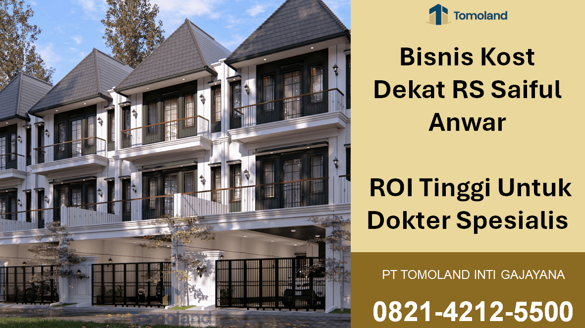 Bisnis Kost Dekat RS Saiful Anwar ROI Tinggi Untuk Dokter Spesialis