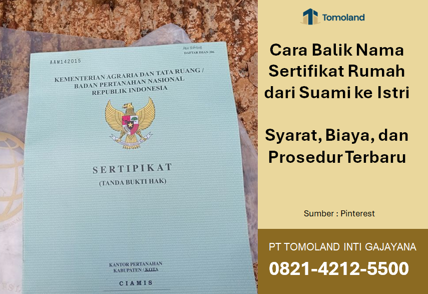 Cara Balik Nama Sertifikat Rumah dari Suami ke Istri: Syarat, Biaya, dan Prosedur Terbaru