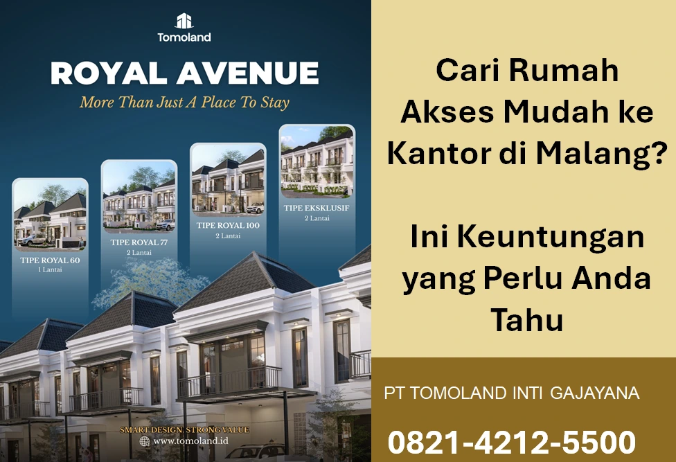 Cari Rumah Akses Mudah ke Kantor di Malang? Ini Keuntungan yang Perlu Anda Tahu