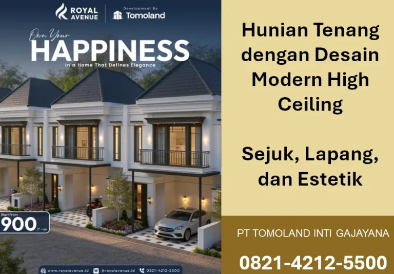 Hunian Tenang Desain Modern High Ceiling: Sejuk, Lapang, dan Estetik | Royal Avenue Sulfat by Tomoland