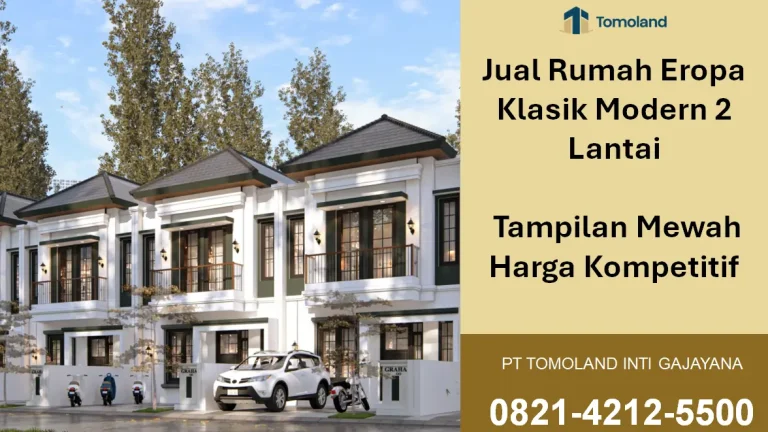 Jual Rumah Eropa Klasik Modern 2 Lantai, Tampilan Mewah Harga Kompetitif | Graha Agung by Tomoland