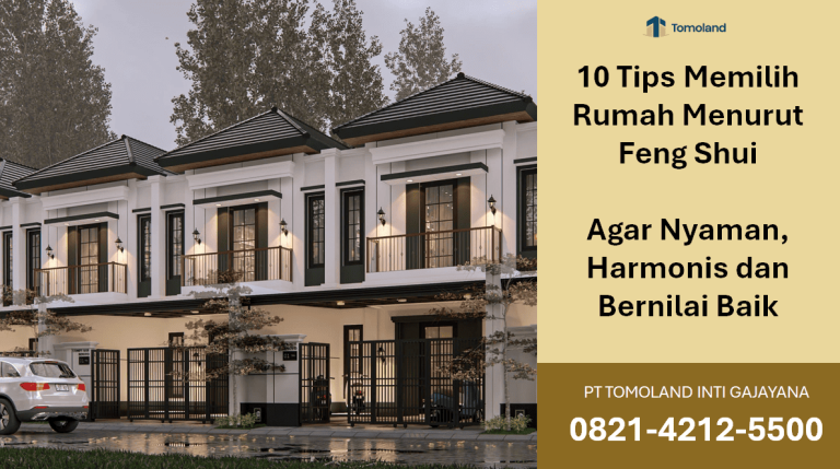 10 Tips Memilih Rumah Menurut Feng Shui agar Nyaman, Harmonis dan Bernilai Baik