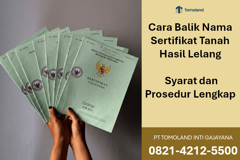 Cara Balik Nama Sertifikat Tanah Hasil Lelang: Syarat dan Prosedur Lengkap