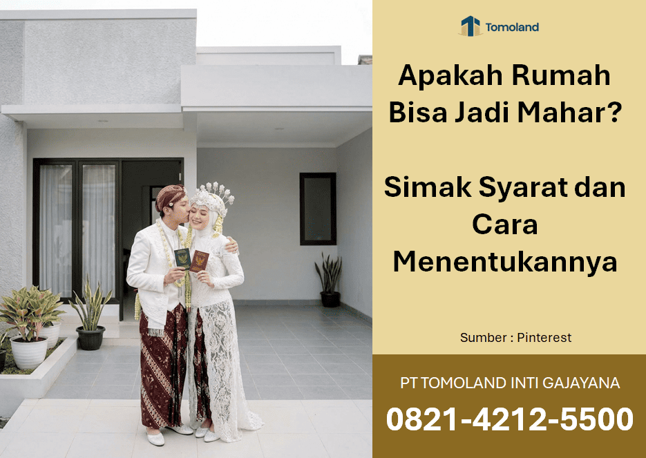 Apakah Rumah Bisa Jadi Mahar? Simak Syarat dan Cara Menentukannya