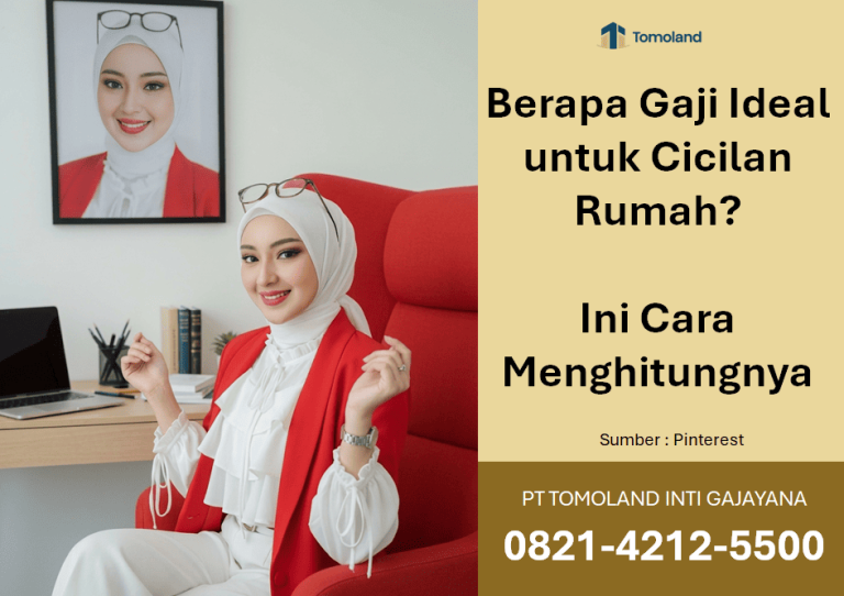 Berapa Gaji Ideal untuk Cicilan Rumah? Ini Cara Menghitungnya
