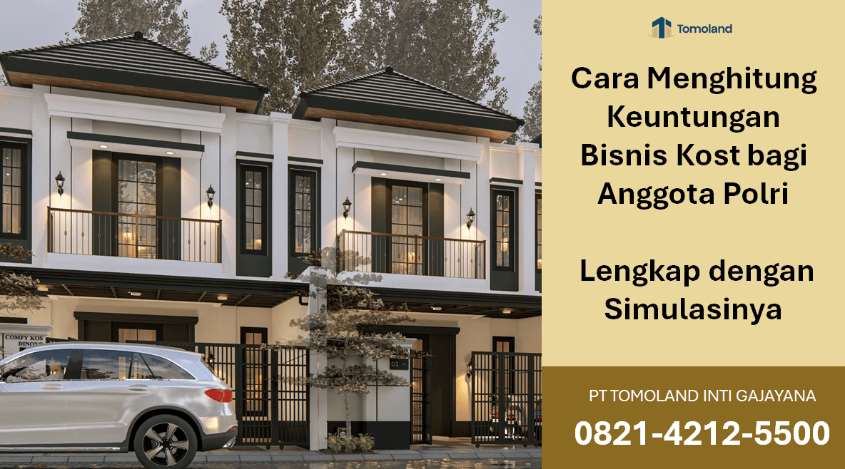 Cara Menghitung Keuntungan Bisnis Kost bagi Anggota Polri: Lengkap dengan Simulasinya