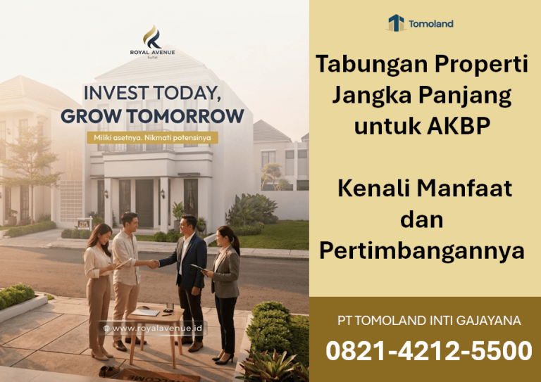 Tabungan Properti Jangka Panjang untuk AKBP: Kenali Manfaat dan Pertimbangannya